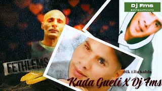 Kada Gueli X Dj Fms Dik Lila Kahla Remix [upl. by Onaicilef]