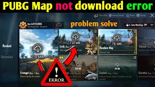 Pubg Mobile Map Not Download Downloading error Problem Solve  How to Solve Pubg Mobile Map Problem [upl. by Eelegna]