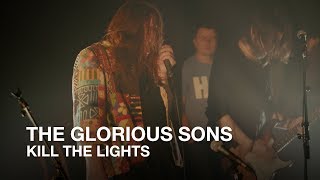 The Glorious Sons  Kill The Lights  First Play Live [upl. by Nyahs229]