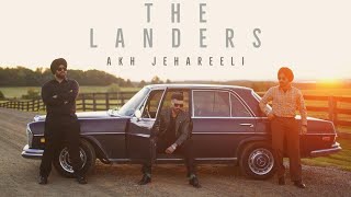 Akh Jehreeli  Official Video  The Landers  Sukh Kharoud Davi Singh SYNC New Punjabi songs 2024 [upl. by Cindie931]