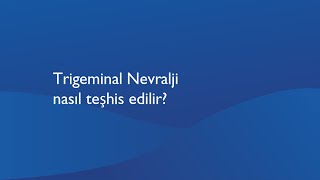 Trigeminal Nevralji nasıl teşhis edilir [upl. by Esyli]