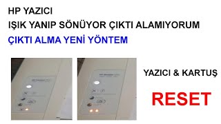 HP YAZICI Kartuş ışığı yanıp sönüyor RESET [upl. by Beka651]