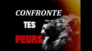 CONFRONTE TES PEURS ►► Vidéo de MOTIVATION en Français HD [upl. by Ami]