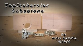 Topfscharnier Schablone selber bauen [upl. by Donovan]