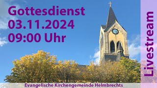 Gottesdienst für Sonntag den 03112024 0900 Uhr [upl. by Yllop26]