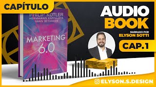 Marketing 60  AudioBook 🎧 CAP1  Philip Kotler  Narração  Elyson Sotti TRADUZIDO EM PORTUGUÊS [upl. by Areemas]