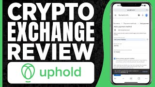 Uphold Crypto Exchange Review 2024 [upl. by Jacqui]