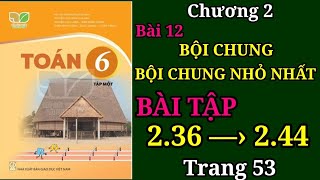 Toán lớp 6 trang 53 Kết nối tri thức  Bài 236 237 238 239 240 241 242 243 244 [upl. by Atiuqehc]