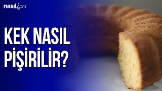 Kek nasıl pişirilir  Püf Noktaları  Nasilcom [upl. by Coffin]