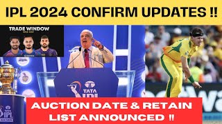 IPL 2024 Auction Date amp RetainedReleased Players List Announced  Starc in IPL 2024  Trade Window [upl. by Enalahs168]