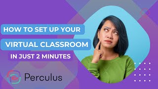 How to set up your virtual classroom with Perculus in 2 minutes [upl. by Elbertina]