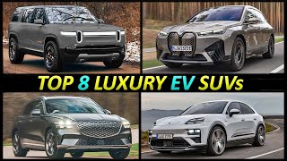 8 Luxury EV SUVs That Will Dominate 20242025 [upl. by Primaveras]