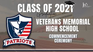 Veterans Memorial HS Graduation Ceremony 2021 [upl. by Allerie]