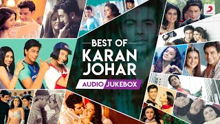 Best Of Karan Johar  Audio Jukebox  Kuch Kuch Hota Hai  Ae Dil Hai Mushkil  Student of The Year [upl. by Eeclehc295]