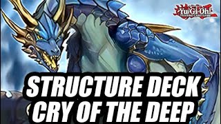 Cry Of The Deep YuGiOh Structure Deck 2024 [upl. by Rudich200]