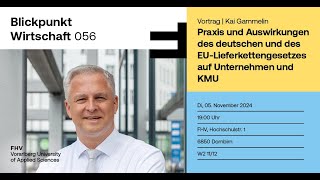 Blickpunkt Wirtschaft 056  Praxis und Auswirkungen des deutschen und EULieferkettengesetzes [upl. by Eeima]