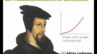 Die Rationalisierung des Glaubens durch die Prädestinationslehre im Calvinismus [upl. by Dryfoos]