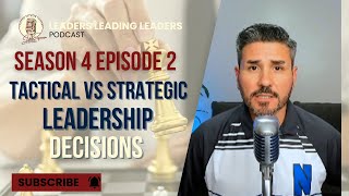 Tactical vs Strategic Leadership Decisions [upl. by Iret168]