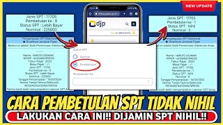 DIJAMIN NIHIL Cara pembetulan SPT Tahunan Pribadi Online lewat DJP • Pembetulan SPT TIDAK NIHIL [upl. by Atnicaj623]