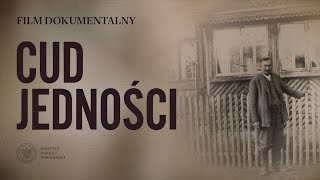 CUD JEDNOŚCI film dokumentalny [upl. by Four241]