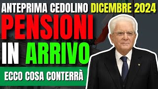 PENSIONI 👉 ANTEPRIMA CEDOLINO DICEMBRE 2024 in ARRIVO❗️ECCO COSA CONTERRÀ💰 [upl. by Cyndy]