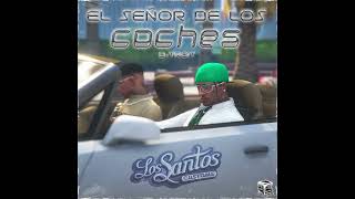 DTroit  El Señor De Los Coches Audio Oficial Para Los Santos Custom [upl. by Odranreb]