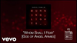 Chris Tomlin  Whom Shall I Fear God Of Angel Armies Lyric Video [upl. by Ettelrac]