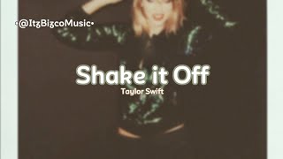 Shake it Off  Taylor Swift  Lyrics amp Clean Version [upl. by Jacobson249]