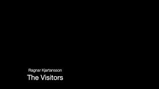 Ragnar Kjartansson The Visitors Complete Video [upl. by Idaf]