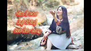 เพลง vim li cas koj thiaj tso kuv tsegเพลงม้งเพราะๆ สาวสวย [upl. by Pollak]