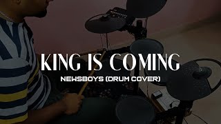 The King is Coming  Newsboys DRUM COVER  Samuel Arar [upl. by Sapphira647]