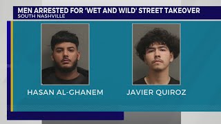 2 men arrested for wet and wild street takeover [upl. by Debbie]