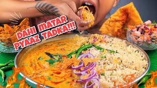 COOKING amp EATING DAHI MATAR PYAAZ TADKA WITH RICE CRISPY KARELA FRIES PAPAD PROTEIN SALAD MUKBANG [upl. by Kaltman]