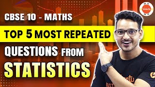 Top 5 Most Repeated Questions from Statistics  Class 10 Maths  CBSE Board Exam 2024 [upl. by Jasisa234]