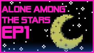 Alone Among The Stars  Episode 1 Sursum 1 [upl. by Heyra]