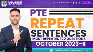 PTE Speaking Repeat Sentences  October 2023II Exam Predictions  LA Language Academy PTE NAATI [upl. by Eidolem711]