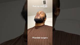 Post op cleft lift procedure Pilonidal disease awareness Nausea Hidradenitis Suppurativa surgery [upl. by Briney]