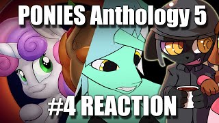 Part 44 Ponies Anthology 5  REACTION [upl. by Hiltan]