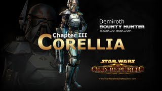 SWTOR Bounty Hunter Story Part 20  Chapter 3 Corellia [upl. by Adnilg642]