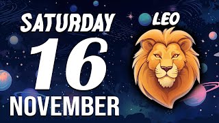 LEO ♌ Daily HOROSCOPE ❤ November 16 2024 🔮 😭 YOULL RECOVER EVERYTHING TAKEN FROM YOU 😭 [upl. by Henarat]