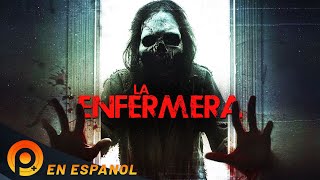 LA ENFERMERA  ESTRENO 2022  HD  PELICULA COMPLETA DE TERRO EN ESPANOL LATINO [upl. by Housum844]