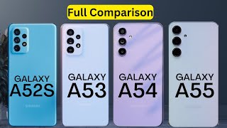 Samsung Galaxy A55 vs Galaxy A54 vs Galaxy A53 vs Galaxy A52s Specs Review [upl. by Curkell]