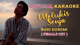 Budi Doremi  Melukis Senja Official Karaoke  Female Key [upl. by Clougher]