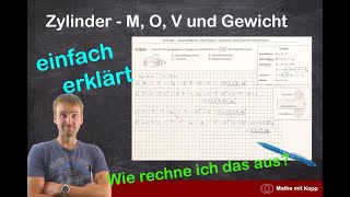 Zylinder  Mantelfläche Oberfläche Volumen und Gewicht berechnen  Mathe mit Kopp [upl. by Baerl]