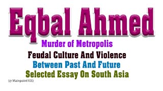 Murder Of MetropolisFeudal Culture amp ViolenceBetween Past and FutureSelected essay on south Asia [upl. by Nitnerb]