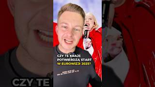 EUROWIZJA 2025 BEZ TYCH KRAJÓW 🧐  eurowizja eurovision2025 newsy [upl. by Ralip964]