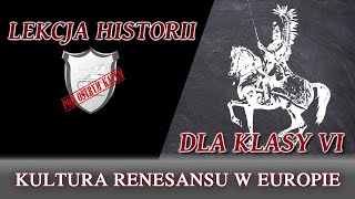 Kultura Renesansu w Europie  Lekcje historii pod ostrym kątem  Klasa 6 [upl. by Phia983]