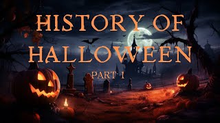 The History of Halloween part 1 [upl. by Flemming]