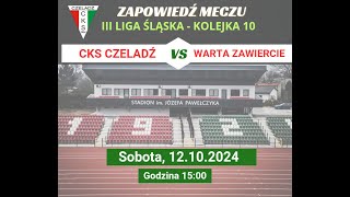 LIVE NA ZYWO CKS Czeladź  Warta Zawiercie [upl. by Nostets]