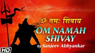 ॐ नमः शिवाय  आपको अपनी छिपी शक्तियों को प्राप्त करने में मदद करता है  Sanjeev Abhyankar [upl. by Louth753]